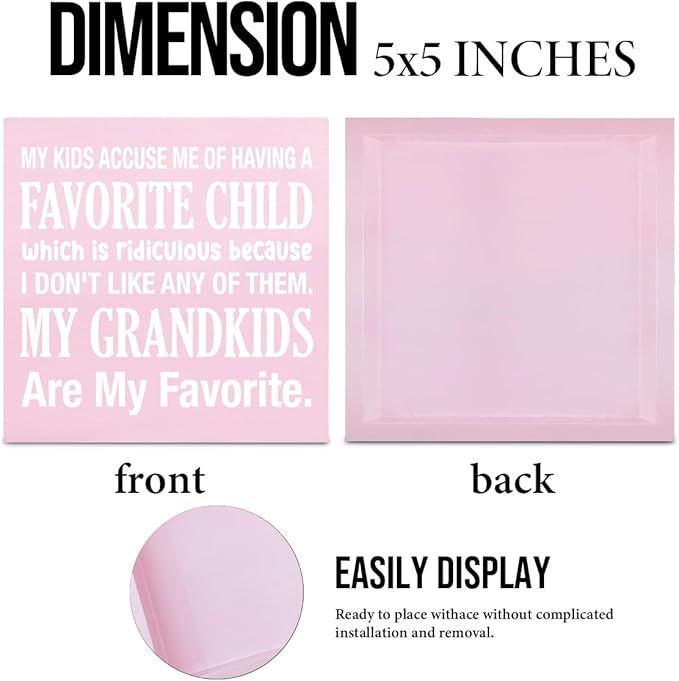 My Kids Accuse Me of Having a Favorite Child Wooden Sign Grandparents Day Decorations Grandma Gift Ideas Wood Block Plaque Box Sign for Home Desk Shelf Table Decorations 5 X 5 Inch - Pink