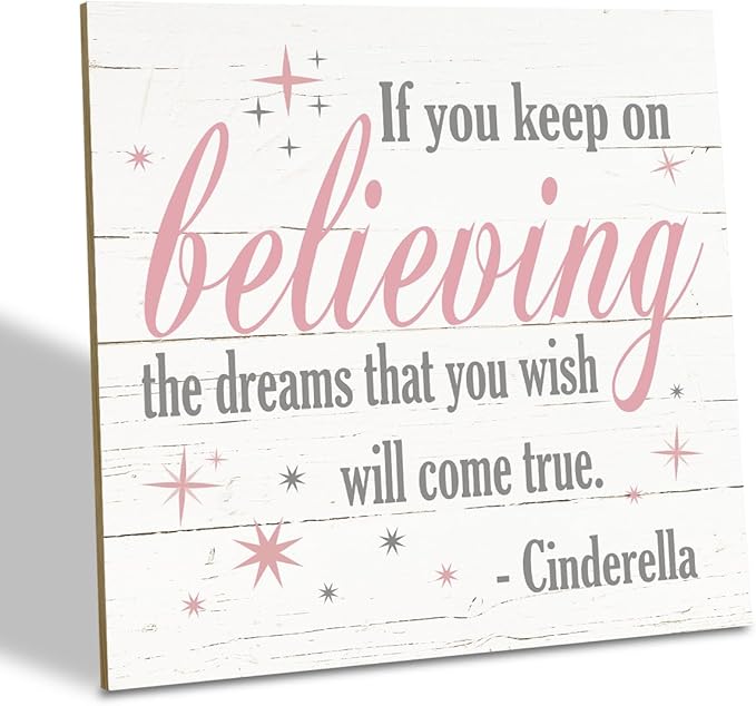 Nursery Decor, Inspirational Sign, Wood Plaque Table Art Sign 6.2*6.2inch, Princess Shelf Decor, Bedroom Decorate for Baby Girl, Cute Decorate, If You Keep On Believing The Dreams You Wish Will Come True B