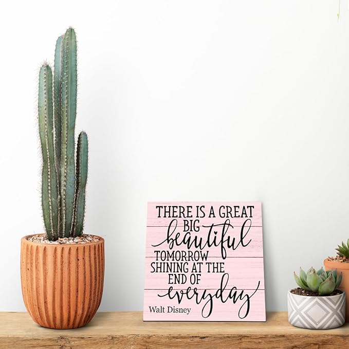 Positive Quote Sign, There's A Great Big Beautiful Tomorrow Shining at the End of Everyday, Wood Plaque Table Art Sign 6.2 * 6.2inch, Primitive Home Decor Sign, Motivational Presents, Friend Gift G