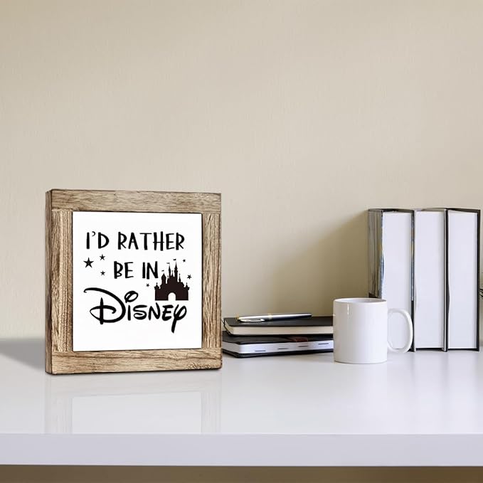 Farmhouse Wood Sign, Box Wood Plaques Desk Décor, Lovely Tabletop Decor, Living Room Decor, Inspirational Wood Sign, Motivational Office Desk Decortion, I'd Rather Be In Disney