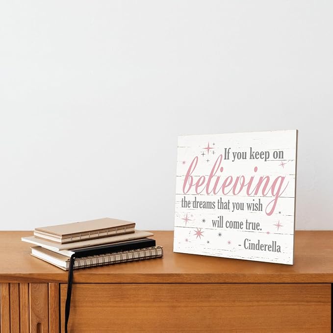 Nursery Decor, Inspirational Sign, Wood Plaque Table Art Sign 6.2*6.2inch, Princess Shelf Decor, Bedroom Decorate for Baby Girl, Cute Decorate, If You Keep On Believing The Dreams You Wish Will Come True B
