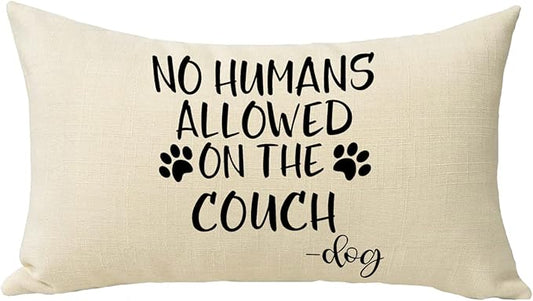 No Humans Allowed on The Couch Dog Paw Pattern Decorative Throw Pillow Cover, Dog Lover Gifts Funny Cushion Case Decor Sign, Farmhouse Home Pillowcase Decorations for Sofa Couch 12 x 20