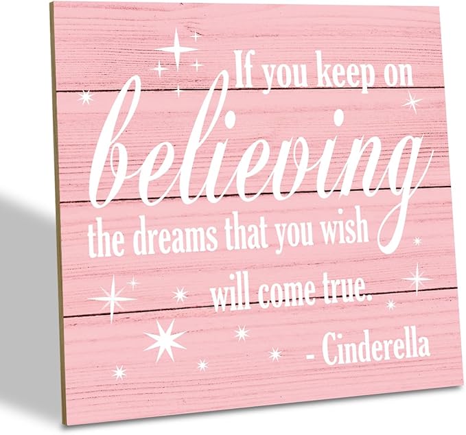 Nursery Decor, Inspirational Sign, Wood Plaque Table Art Sign 6.2*6.2inch, Princess Shelf Decor, Bedroom Decorate for Baby Girl, Cute Decorate, If You Keep On Believing The Dreams You Wish Will Come True A
