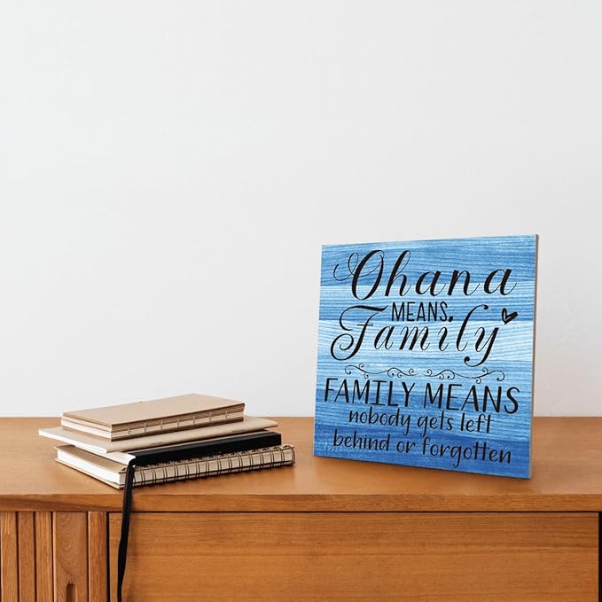 Ohana Means Family Wooden Plaque, “Family Means Nobody Gets Left Behind or Forgotten”, 6.2x6.2 Inch Table Art Sign, Farmhouse Quote Decor for Living Room or Home Tabletop C