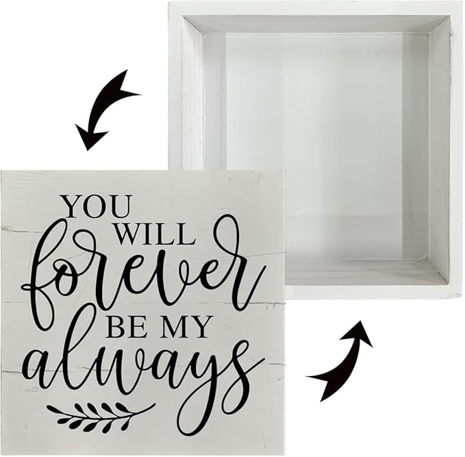 You Will Forever Be My Always Sign, Decoration for Anniversary, Wedding and Valentines Day, Farmhouse Wood Sign, Box Sign Tabletop Decor, Table Shelf Decoration, Gift for Boyfriend Girlfriend