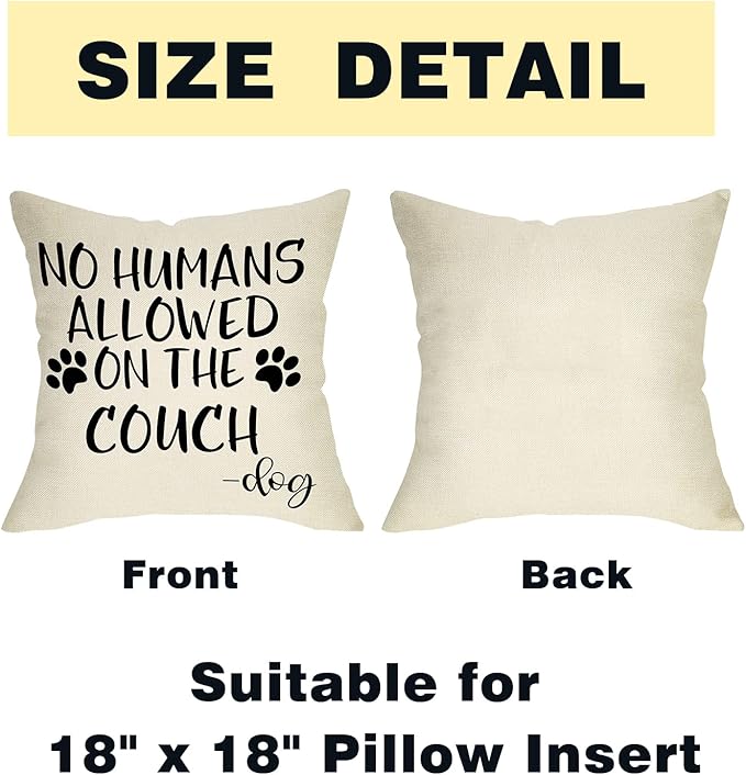 No Humans Allowed on The Couch Dog Paw Pattern Decorative Throw Pillow Cover, Dog Lover Gifts Funny Cushion Case Decor Sign, Seasonal Farmhouse Home Pillowcase Decorations for Sofa Couch 18 x 18