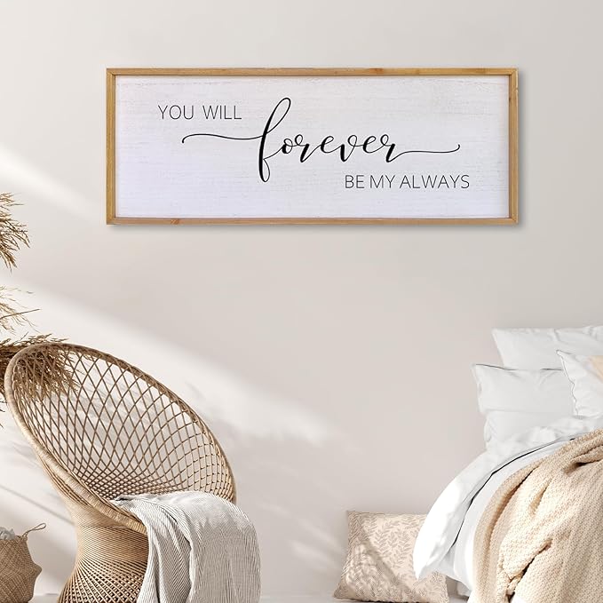 Surfapans You Will Forever Be My Always Sign Wall Decor 40”X15” Bedroom Above Bed Farmhouse Large Master Room Soild Wooden Framed Home Rustic Guest Room Minimalist Over Bed Hanging Art Wall (Wood)