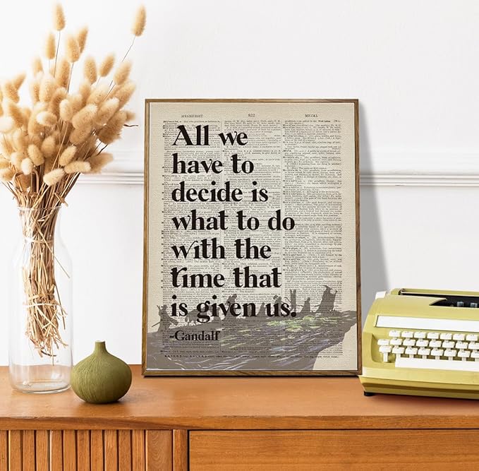 Lord of the Rings Poster, LOTR Gifts, Framed LOTR Poster, Gift for LOTR Decor, All We Have to Decide is What to Do With The Time That is Given Us - Gandalf, LOTR Merch, LOTR Birthday Decor 12x15