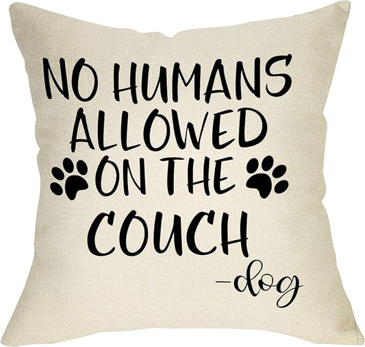 No Humans Allowed on The Couch Dog Paw Pattern Decorative Throw Pillow Cover, Dog Lover Gifts Funny Cushion Case Decor Sign, Farmhouse Home Pillowcase Decorations for Sofa Couch 20 x 20