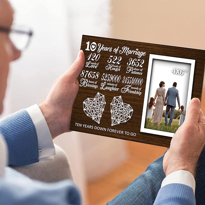 10 Year Anniversary for Him Her - 10th Year Wedding Marriage Husband and Wife Picture Frame 4x6 Inches - 120 Months Couple Bedroom Decor with Photo