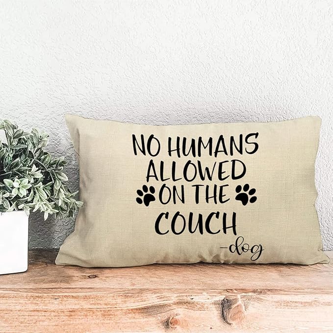 No Humans Allowed on The Couch Dog Paw Pattern Decorative Throw Pillow Cover, Dog Lover Gifts Funny Cushion Case Decor Sign, Farmhouse Home Pillowcase Decorations for Sofa Couch 12 x 20