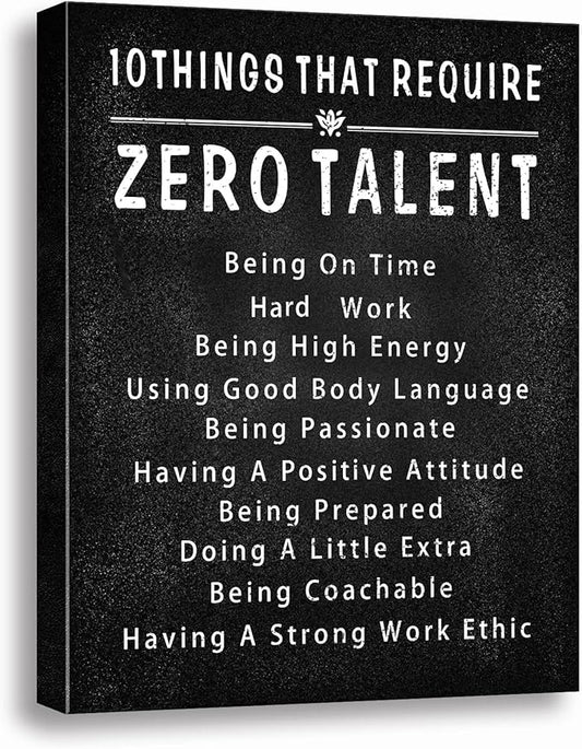 10 Things That Require Zero Talent Wall Art Motivational Poster Printed on Canvas Wall Decor for Living Room Bathroom Motivational Wall Art Size11.5 x 15 Inch - For Bedroom or Home Office Framed Art