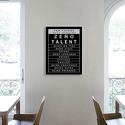 Inspirational Office Decorative Wall Art Inspirational Canvas Painting Posters Ten Things That Require Zero Talent Picture Printing Artwork Living Room Office Home Decoration Frame[30″W X 40′'H]