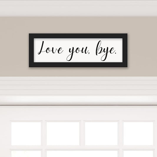 Living Room Wall Decor, Love You Bye Sign Above Door Boho Wall Decor, Framed Wall Art Home Decor, Unique Foyer Decor for Entryway, House Warming Gifts New Home Couple Valentine's Black