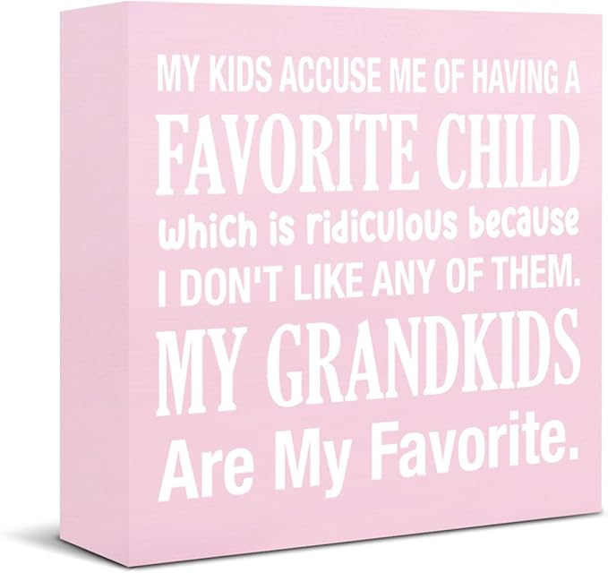 My Kids Accuse Me of Having a Favorite Child Wooden Sign Grandparents Day Decorations Grandma Gift Ideas Wood Block Plaque Box Sign for Home Desk Shelf Table Decorations 5 X 5 Inch - Pink