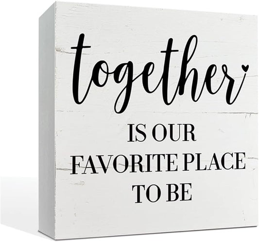 Home Decor Sign, Together is Our Favorite Place To Be Sign, Box Sign Tabletop Decor, White Wooden Box Sign, Family Decor, Bedroom Decor, Living Room Decor, Dining Room Decor, Gift for Her