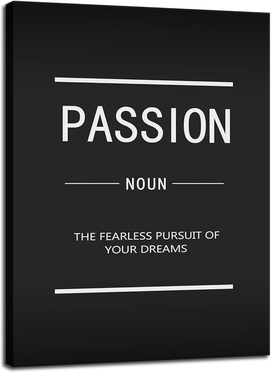 Motivational Office Art Passion Noun Inspirational Frame Poster Wall Pictures HD Print Blackground Artwork Home Wall Painting Library Study Room Decoration Ready to Hang[18" W x 24" H]