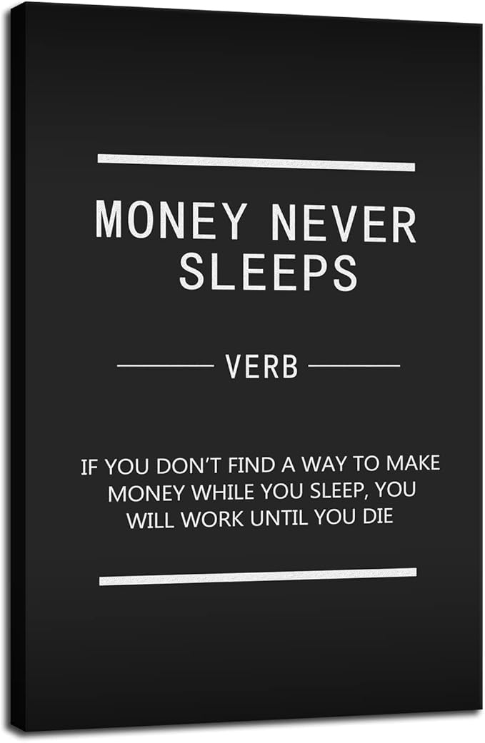 Money Never Sleeps Motivational Canvas Wall Art Inspirational Wall Street Entrepreneur Quotes Painting Poster Office Home Decor Print Artwork Living Room Bedroom Frame Ready to Hang[12''W X 18''H]