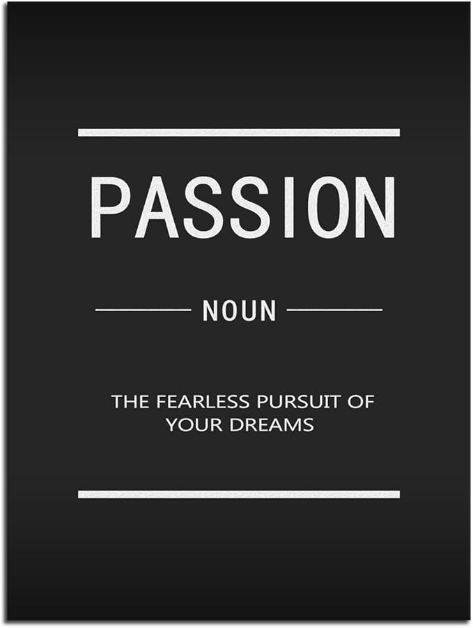 Motivational Office Art Passion Noun Inspirational Frame Poster Wall Pictures HD Print Blackground Artwork Home Wall Painting Library Study Room Decoration Ready to Hang[18" W x 24" H]