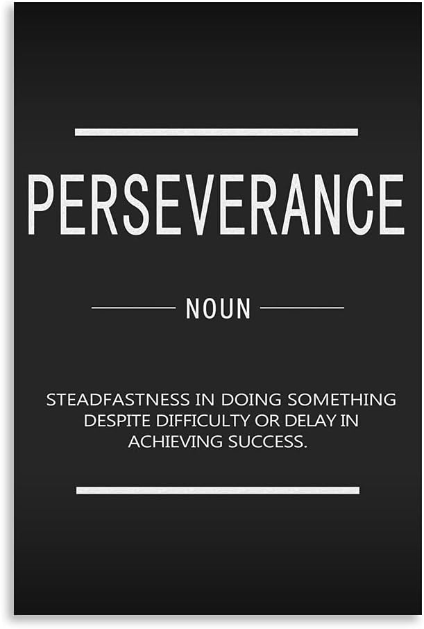 Motivational Canvas Wall Art Perseverance Inspiring Poster Printing Inspirational Entrepreneur Quotes Quotes Poster Artwork Office Frame Decoration Stretching Ready to Hang[12''W X 18''H]