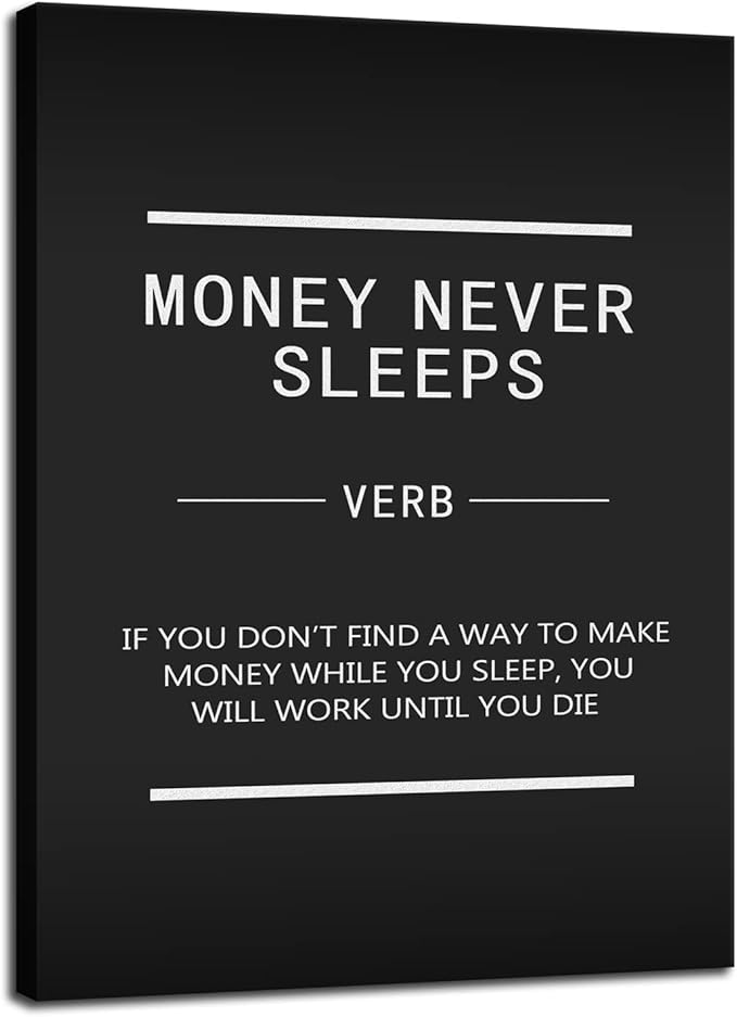 Money Never Sleeps Inspirational Canvas Wall Art Office Wall Decoration Inspirational Entrepreneur Proverbs Print Artwork Teamwork Home Decoration Living Room Frame Ready to Hang[30″W X 40′'H]