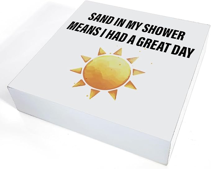 Beach Sign Decor Sand in My Shower Means I Had a Great Day Wood Block Sign Home Beach House Desk Table Shelf Decoration