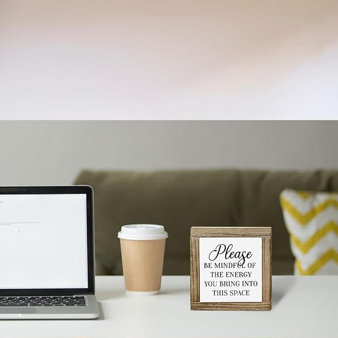 Inspirational Wood Box Desktop, Please Be Mindful Of The Energy You Bring Into This Space, Mindful Sign, Positive Energy Signs, Inspirational Wood Box Desktop Decoration, Motivational Gift