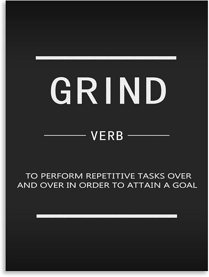Grind Verb Inspirational Canvas Wall Art Inspiring Motto Prints on Canvas Inspiring Entrepreneur Quotes Poster Office Home Decoration Artwork Holiday Gifts Ready to Hang[30″W X 40′'H]