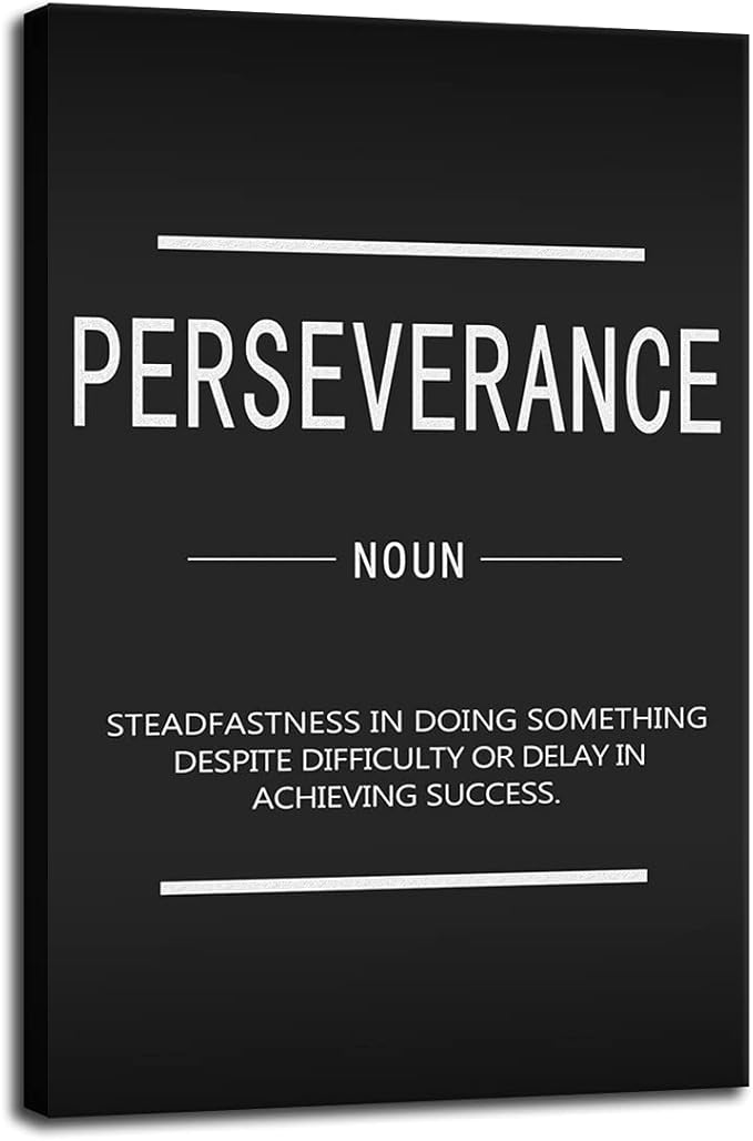 Motivational Canvas Wall Art Perseverance Inspiring Poster Printing Inspirational Entrepreneur Quotes Quotes Poster Artwork Office Frame Decoration Stretching Ready to Hang[12''W X 18''H]