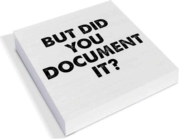 Country Office Wood Box Sign Decor Desk Sign But Did You Document It Wooden Box Block Sign Home Office Shelf Wall Decoration