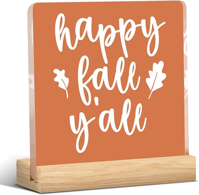 Happy Fall Yall Decor Rustic Fall Decorations for Home Office Farmhouse Autumn Decor Autumn Pumpkin Thanksgiving Acrylic Decor 5 x 5 inches (Acrylic 1703)