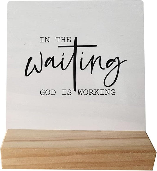 In the Waiting God is Working Christian Desk Small Wood Sign Signs with Wooden Stand,Inspirational Religious Sign Decor for Home Office Church,Positive Christian Gifts for Women Men Teens