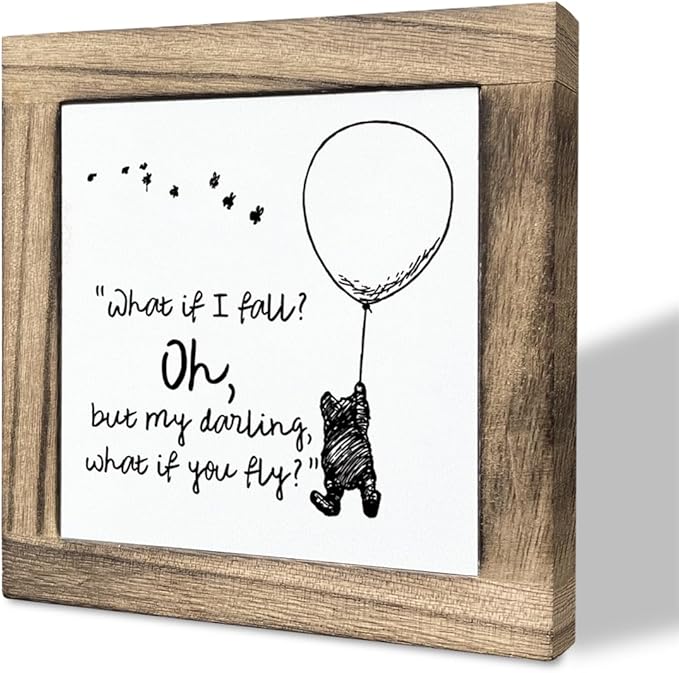 Inspirational Wood Sign - Desktop Plaque, Cartoon Lifestyle Decor, Motivational Home Decor for Kids & Adults - 'What If I Fall, Oh But Darling What If You Fly'
