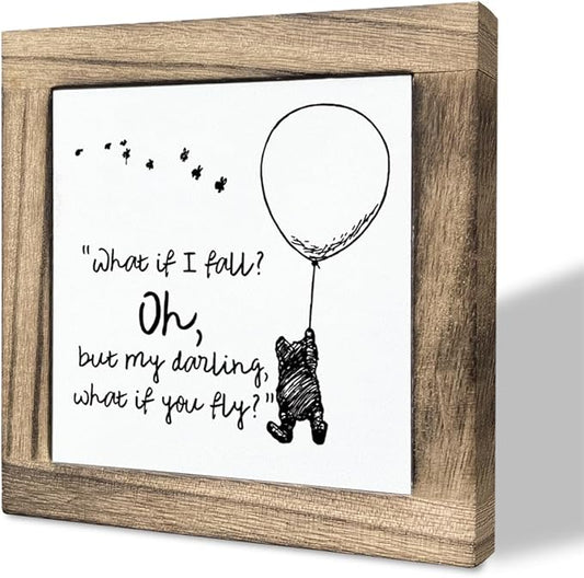 Inspirational Wood Sign - Desktop Plaque, Cartoon Lifestyle Decor, Motivational Home Decor for Kids & Adults - 'What If I Fall, Oh But Darling What If You Fly'
