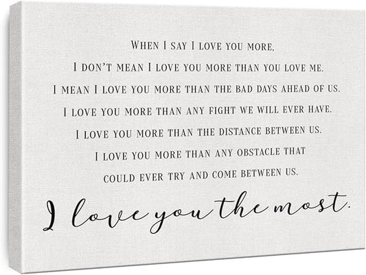 Bedroom Canvas Wall Art When I Say I Love You More Romantic Quote Print Framed Marriage Painting Artwork Ready to Hang Home Wall Decor Wedding Gift 15x11.5 Inches