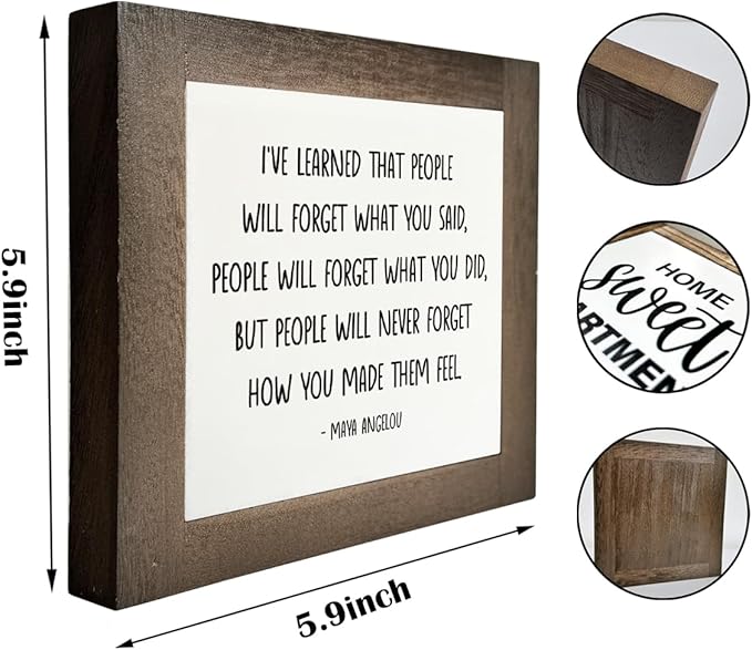 Inspirational Wood Sign, Box Wood Plaques Desk Décor, Maya Angelou Saying Sign, Decorative Wooden Table, Home Farmhouse Decor, I've Learned that... People Will Never Forget How You Made Them Feel C1