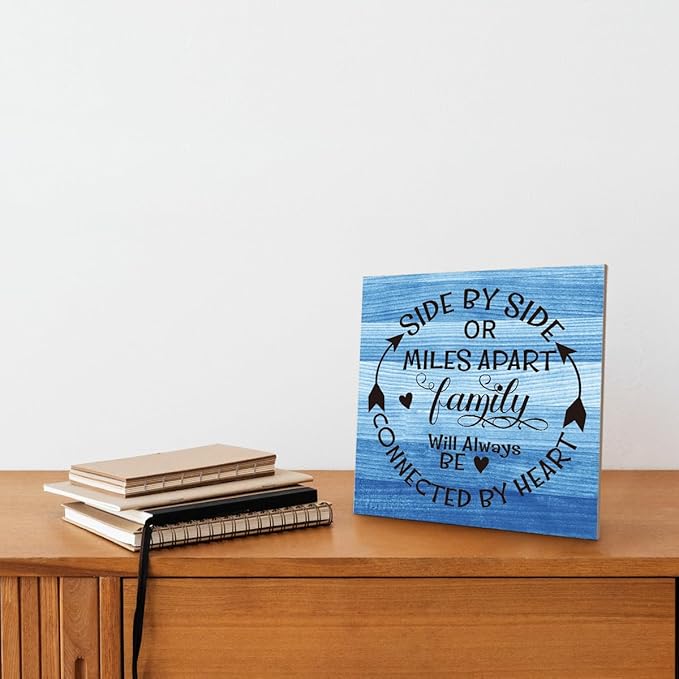 Family Sign, “Side by Side or Miles Apart, Family Will Always Be Connected by Heart”, Wooden Plaque Table Art Sign 6.2x6.2 Inch, Farmhouse Room Decor, Long Distance Gift for Loved Ones C