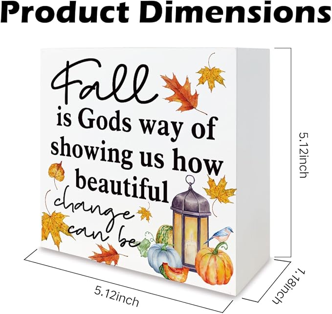 Autumn Thanksgiving Decor, Thanksgiving Decorating Signs, Farmhouse Wooden Box Sign, Desk Decor Art, Fall Decoration Gift, Fall is Gods Way of Showing Us How Beautiful Change Can Be Wood Signs A9