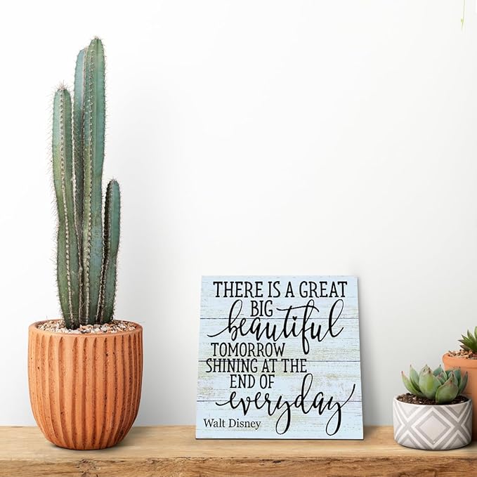 Positive Quote Sign, There's A Great Big Beautiful Tomorrow Shining at the End of Everyday, Wood Plaque Table Art Sign 6.2 * 6.2inch, Primitive Home Decor Sign, Motivational Presents, Friend Gift F