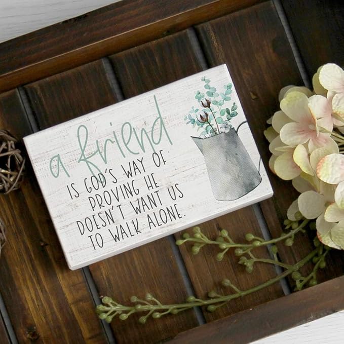 Simply Said, INC Small Talk Friendship Sign, A Friend Is God’s Way of Proving He Doesn’t Want Us to Walk Alone, Rustic Wooden Plaque, 3.5 x 5.25 Inch
