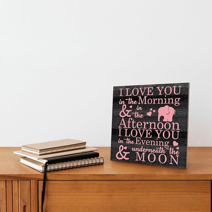 Love Sign, Wood Plaque Table Art Sign 6.2 * 6.2inch, Elephant Wood Sign for Nursery, Decoration for Baby Girls Room, Daughter's Room Decor, I Love You in the Morning Afternoon Evening & Moon C