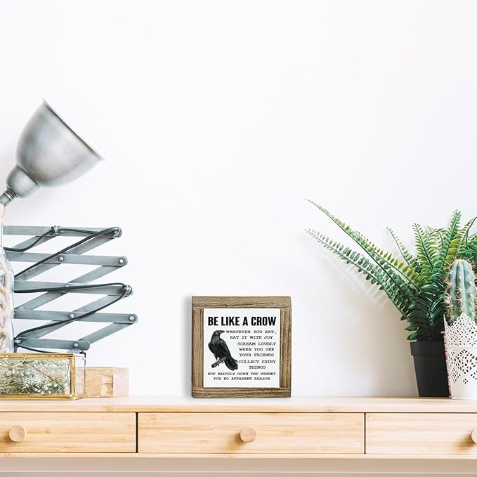 Be Like A Crow Sign, Crow Sign, Inspirational Wood Box Decor, Motivational Gift For Friends Colleague, Country Farmhouse Style Wood Box Decor Signs, Funny Farmhouse Home Office Decoration