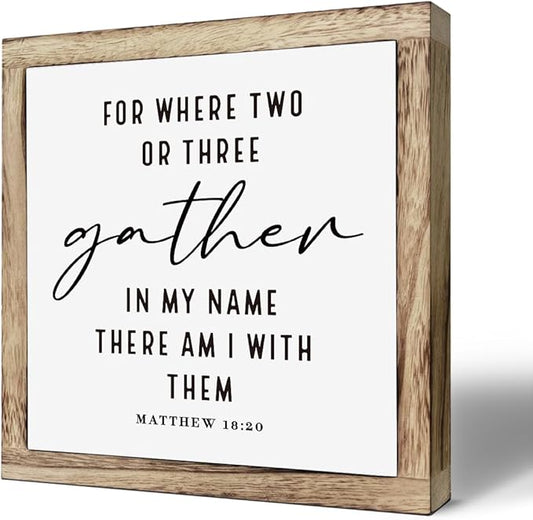 Rustic Christian Scripture Wood Sign - Matthew 18:20, Where Two or Three Gather - Home, Church, Office Decor