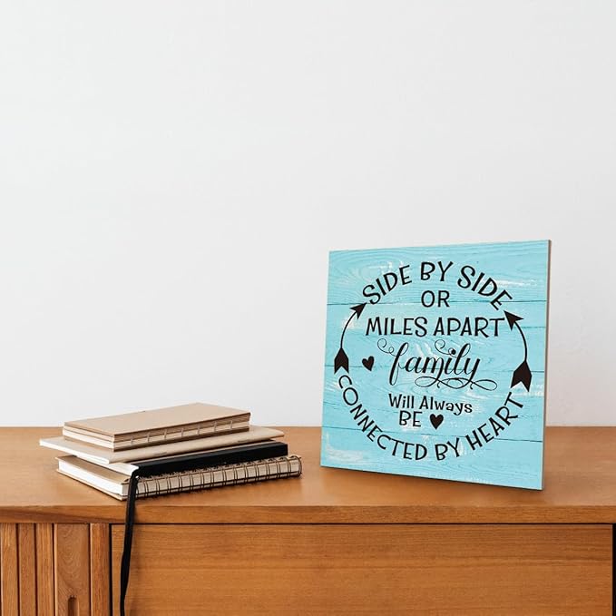 Family Sign, “Side by Side or Miles Apart, Family Will Always Be Connected by Heart”, Wooden Plaque Table Art Sign 6.2x6.2 Inch, Farmhouse Room Decor, Long Distance Gift for Loved Ones E