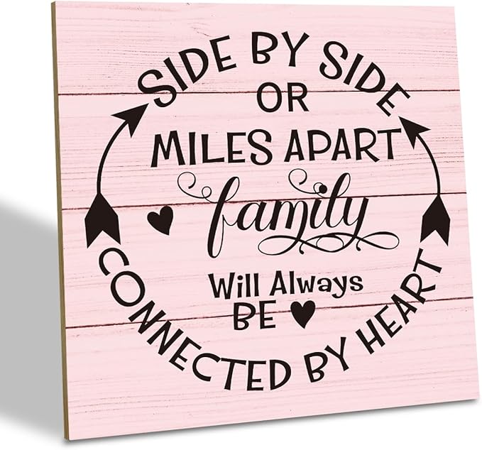 Family Sign, “Side by Side or Miles Apart, Family Will Always Be Connected by Heart”, Wooden Plaque Table Art Sign 6.2x6.2 Inch, Farmhouse Room Decor, Long Distance Gift for Loved Ones G