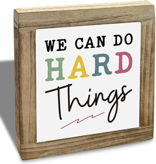 We Can Do Hard Things Sign, Inspirational Deocr, Wood Box Decor Desktop, Motivational Gift For Man Women, Sarcastic Positive Affirmations Decor, Farmhouse Home Office Decoration