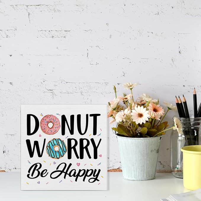 Funny Kitchen Decor Donut Worry Be Happy Wood Block Sign Home Kitchen Desk Table Shelf Decoration