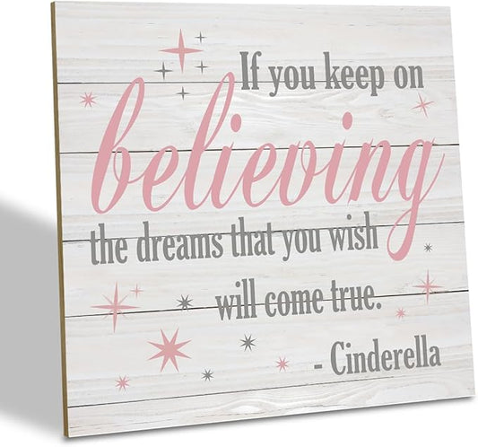 Nursery Decor, Inspirational Sign, Wood Plaque Table Art Sign 6.2*6.2inch, Princess Shelf Decor, Bedroom Decorate for Baby Girl, Cute Decorate, If You Keep On Believing The Dreams You Wish Will Come True