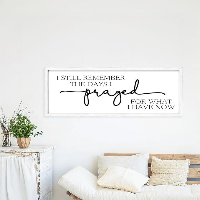 MODE HOME Large Wall Art - "I Still Remember The Days I Prayed for What I Have Now" - Inspiring Farmhouse Wall Decor for Bedroom, Above Bed Wall Decor, Living Room, or Dining Room Display, Rustic Bedroom Wall Art for Home Decor