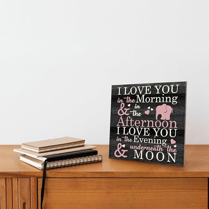 Love Sign, Wood Plaque Table Art Sign 6.2 * 6.2inch, Elephant Wood Sign for Nursery, Decoration for Baby Girls Room, Daughter's Room Decor, I Love You in the Morning Afternoon Evening & Moon B